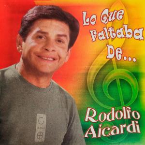 Rodolfo Aicardi的專輯Lo Que Faltaba De...