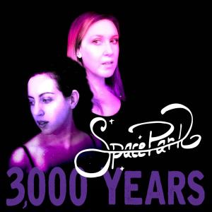 Listen to 3000 Years song with lyrics from Space Park