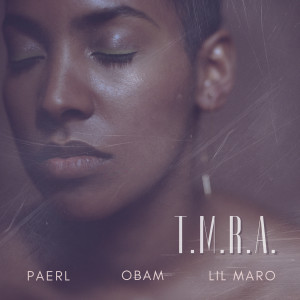Listen to T.M.R.A song with lyrics from Paerl