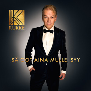 收聽Kurre的Sä oot aina mulle syy歌詞歌曲