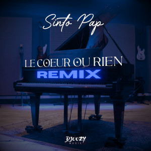 Album Le coeur ou rien (REMIX) [Explicit] from Sinto Pap