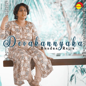 Listen to Devakannyaka (Recreated Version) song with lyrics from Bhadra Rajin