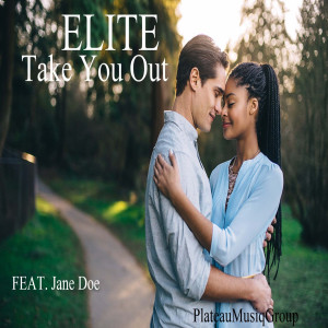 Album Take You Out (Explicit) oleh Elite