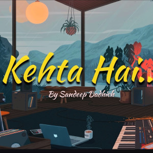 Album Kehta Hai from Sandeep Dadhich