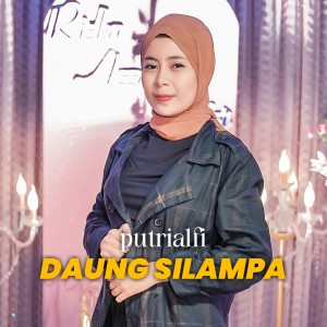 Listen to Daung Silampa song with lyrics from PUTRI ALFI