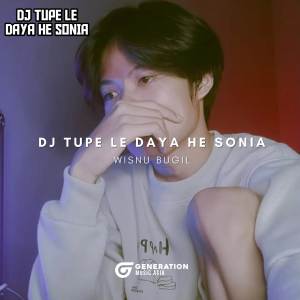 DJ TUPE LE DAYA HE SONIA
