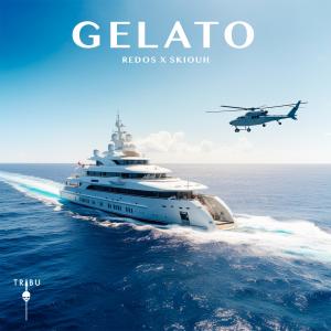 Album Gelato (feat. Redos & Skiouh) (Explicit) oleh Tribu