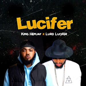 ดาวน์โหลดและฟังเพลง Lucifer พร้อมเนื้อเพลงจาก King Hemjay