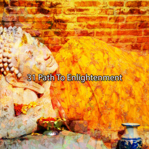 31 Path To Enlightenment