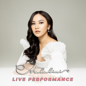 Album Aku Yang Salah (Live Performance) oleh Mahalini