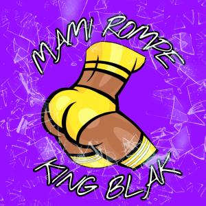 King Blak的專輯MAMI ROMPE