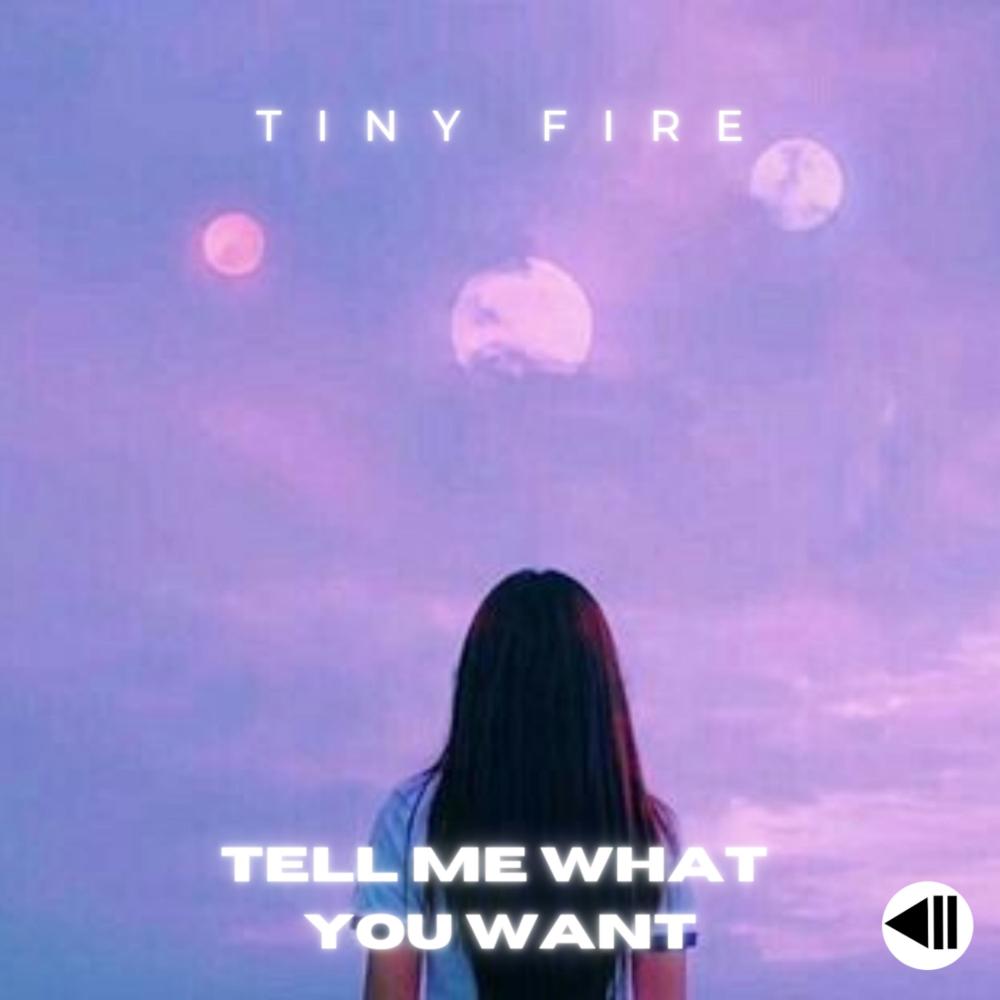 Tell Me What You Want