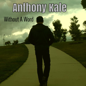 Album Without a Word from Anthony Kale