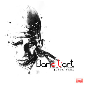 Album Dans l'art (Explicit) oleh Busta Flex