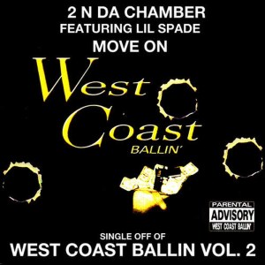 2 N Da Chamber的專輯Move On: West Coast Ballin, Vol. 2