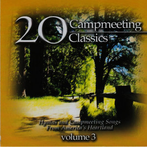 The Nashville Singers的專輯Campmeeting Classics Vol 3
