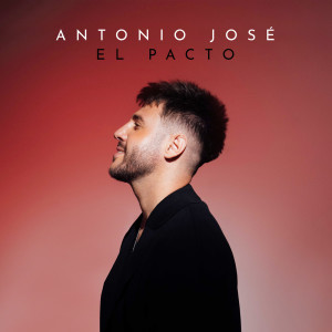 Antonio Jose的專輯El Pacto