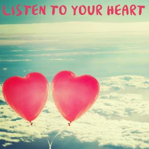 Various的專輯Listen to Your Heart