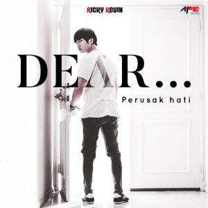 Dengarkan Dear Perusak Hati lagu dari Ricky Kevin dengan lirik