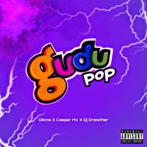 收听Dj Drewther的GuduPop (feat. Casper Mx & Dikma)歌词歌曲