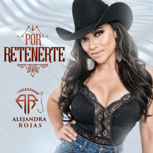 收聽Alejandra Rojas的Por Retenerte歌詞歌曲