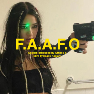 Kasien的專輯F.A.A.F.O (Explicit)