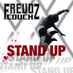 Dengarkan Stand Up lagu dari Freudz Couch dengan lirik