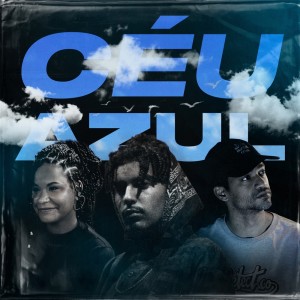 WTT的專輯Céu Azul (Explicit)