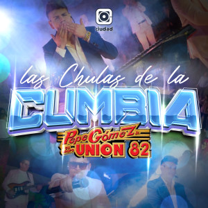 Listen to Las chulas de la Cumbia (Cumbia del Lazo / Tonto Amor / Cariñito Sin Mi / Nuestra Pobreza / La Chica de la Boutique / Bonita y Mentirosa / Embustera / Linda Caleña / Pedacito de Mi Vida / Carola) song with lyrics from Pepe Gomez Jr. y su Grupo Union 82