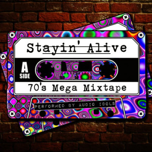 收聽Audio Idols的Stayin' Alive歌詞歌曲
