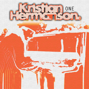 ดาวน์โหลดและฟังเพลง One พร้อมเนื้อเพลงจาก Kristian Hermanson