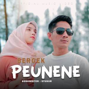 ดาวน์โหลดและฟังเพลง Peunene พร้อมเนื้อเพลงจาก BERGEK