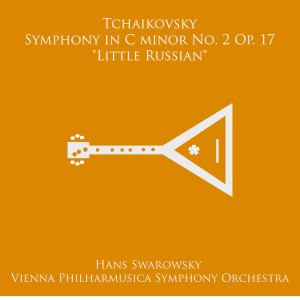 Vienna Philharmusica Symphony Orchestra的專輯Tchaikovsky: Symphony No. 2 in C Minor, Op. 17 “Little Russian”