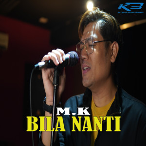 Album Bila Nanti from M.K.