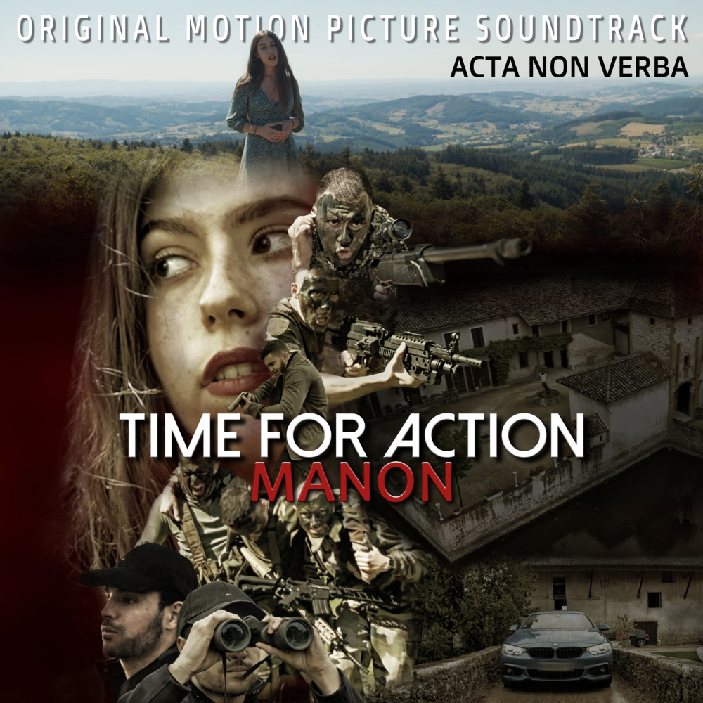 Acta Non Verba: Time for Action (Original Motion Picture Soundtrack) (Explicit)