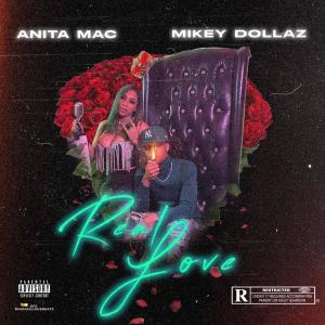 收聽Anita Mac的Real LuV (feat. Mikey Dollaz) (Explicit)歌詞歌曲
