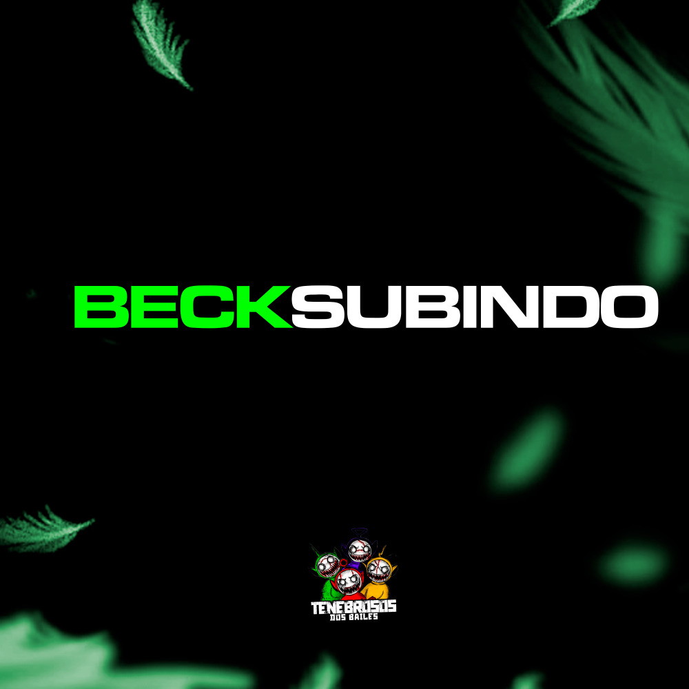 Beck Subindo