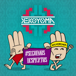 ดาวน์โหลดและฟังเพลง Seguimos Despiertos พร้อมเนื้อเพลงจาก KekoYoma
