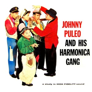 Album Johnny Puleo And His Harmonica Gang from Johnny & Joe