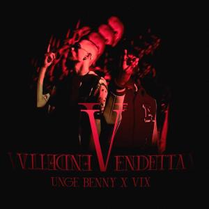 Unge Benny的專輯VENDETTA (Explicit)