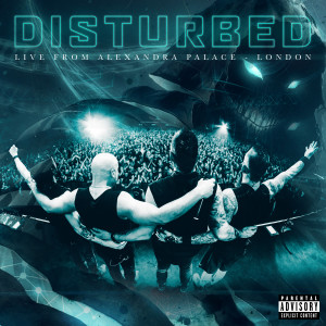 Disturbed的專輯Live from Alexandra Palace, London, UK