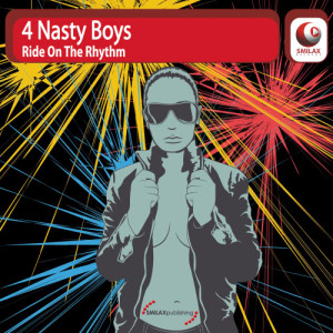 4 Nasty Boys的專輯Ride On The Rhythm
