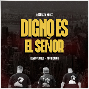 收聽Orquesta Xariz的Digno Es El Señor歌詞歌曲