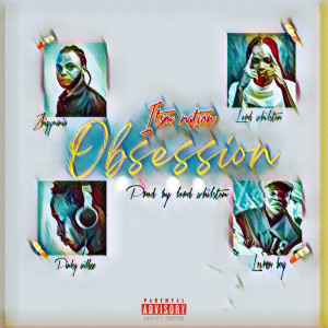 Pinky willzz的專輯Obsession (Explicit)