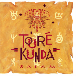 อัลบัม Salam ศิลปิน Toure Kunda