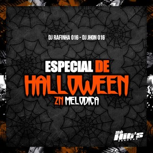收聽DJ Rafinha 016的Especial de Halloween Zn Melodica (Explicit)歌詞歌曲