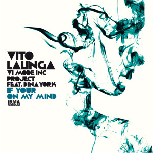 If Your On My Mind dari Vito Lalinga (Vi Mode inc project)