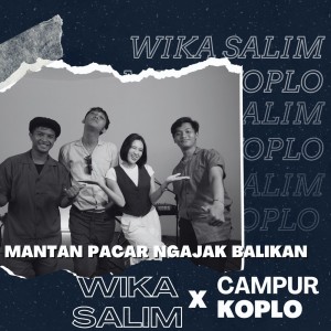Album Mantan Pacar Ngajak Balikan from Wika Salim