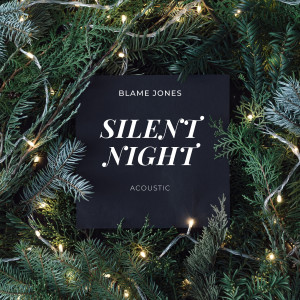 Blame Jones的專輯Silent Night (Acoustic)