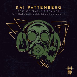 Album Best of Tracks & Remixes on Hardwandler Records Vol. 1 from Kai Pattenberg